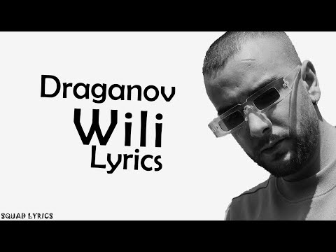 Draganov - WILI (Lyrics)
