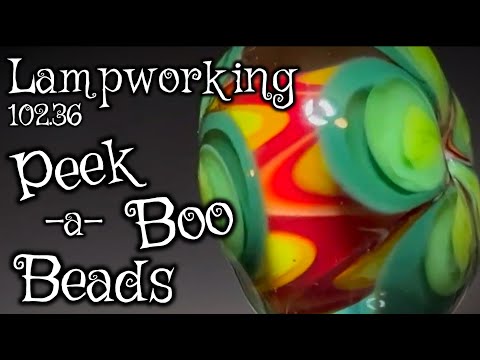Lampworking / Flameworking - 102.36 - Peekaboo Beads - 104 Glass demo