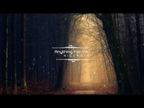 NICCKO - Anything For You