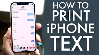 How To Print iPhone Messages! (2021)