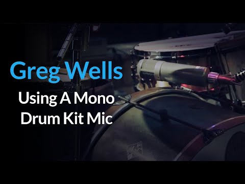 (Drums) How To Use A Mono Drum Kit Microphone | Add Depth And Punch With Greg Wells