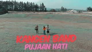 Download lagu Pujaan hati - Kangen (Cinderella Band Cover) mp3