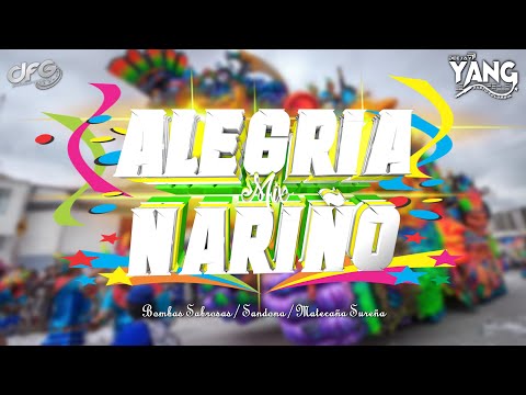 MIX Alegría Nariño 2024 - Bombas Sabrosas - Sandona - Matecaña Sureña - DJ YANG DFG