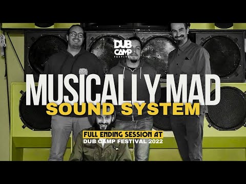 Musically Mad Sound System feat. Dusty Wata & Friends - Full Ending Session at Dub Camp 2022