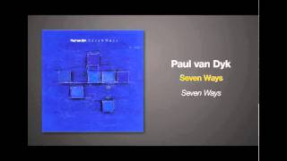 Paul van Dyk - Seven Ways