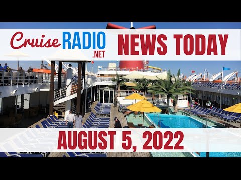 Cruise News Today — August 5, 2022: Carnival Takes Away More Fun, Diamond Princess Back in U.S.