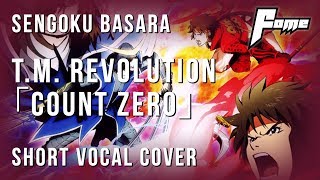 【fome】Sengoku Basara OP - Count ZERO【歌ってみた 】Vocal Cover