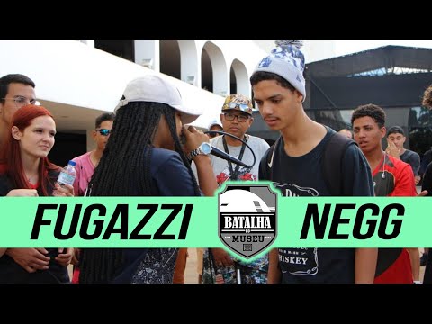 FUGAZZI X NEGG - Batalha do Museu #395 (1ª Fase)