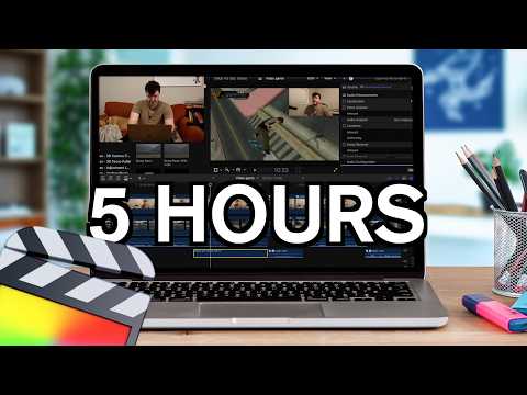 Learn Final Cut Pro (5 Hours)