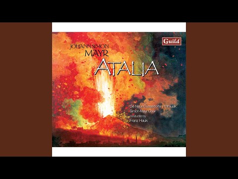 Atalia, Atto II Scena X: Aria con Coro, Ah! fra questi orrendi spettri (Atalia, Coro)