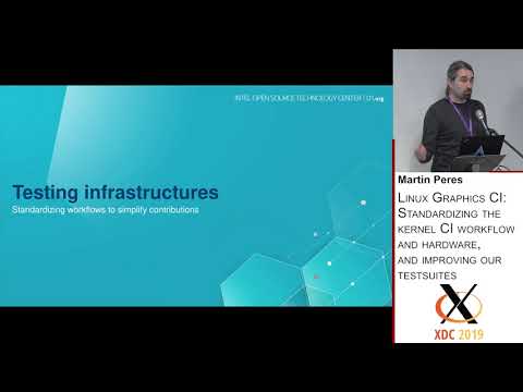 XDC 2019 | Linux Graphics CI: Standardizing the kernel CI workflow and hardware - Martin Peres