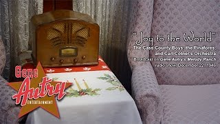 Gene Autry - Joy to the World (Gene Autry&#39;s Melody Ranch Radio Show December 22, 1946)