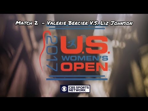 2017 Women's US Open Match #2 - Valerie Bercier V.S. Liz Johnson