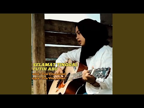 SELAMAT TINGGAL PUTIH ABU