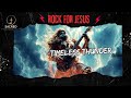 Timeless Thunder Rock For Jesus An Anthem That Echoes Through Eternity