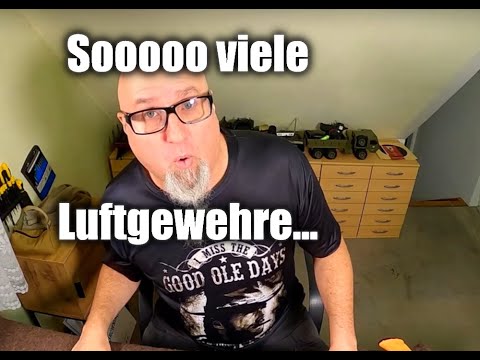 🇩🇪 Sooo viele Luftgewehre und so wenig Zeit.