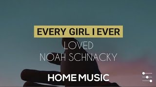 Download lagu Noah Schnacky To every girl I ever loved....mp3
