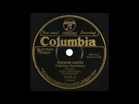 Hawaiian Capers - King Nawahi's Hawaiians - 1929 - HQ Sound