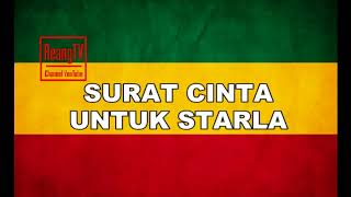 Download lagu SURAT CINTA UNTUK STARLA   REGGAE COVER 2017 mp3 Download lagu SURAT CINTA UNTUK STARLA   REGGAE COVER 2017 mp3