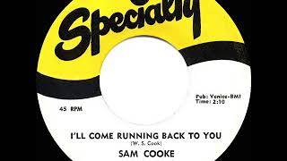 1958 HITS ARCHIVE: I’ll Come Running Back To You - Sam Cooke