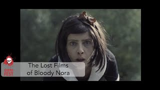 The Lost Films of Bloody Nora