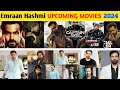 Emraan Hashmi Upcoming Movies || Emraan Hasmi All New Upcoming Films Update 2024 || Filmi Freedom