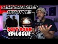 I JUST DISCOVERED THEM!! | Daft Punk ( Epilogue ) | Reaction