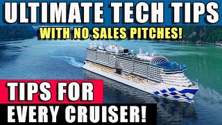 CRUISE TECH TIPS for 2025 with NO sales pitches!