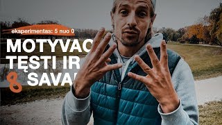 MOTYVACIJA BĖGTI TOLIAU IR 8'OJI SAVAITĖ
