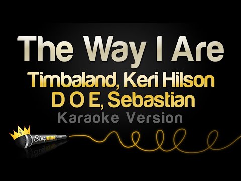 Timbaland, Keri Hilson, D.O.E, Sebastian - The Way I Are (Karaoke Version)