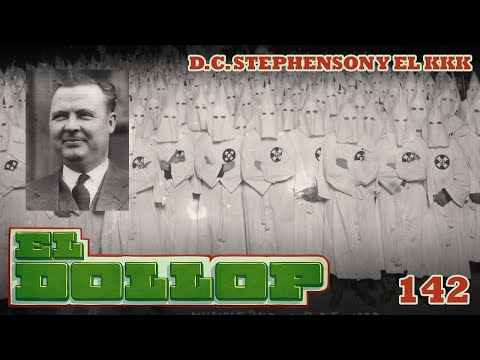 E142: D.C. Stephenson y el KKK