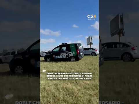 Doble choque múltiple en la Autopista Rosario - Córdoba | Cadena 3 Rosario