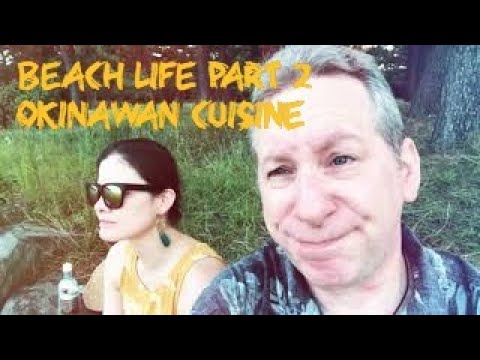 🎬🎙🌴#39 Beach ( Adventures ) Life p2 Okinawa Cuisine & Nihonshu!