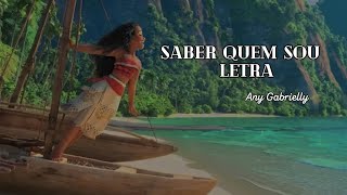 Saber quem sou, letra - Moana - Any Gabrielly