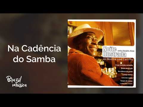 Noite Ilustrada - Na Cadência do Samba - Canta Ataulpho Alves