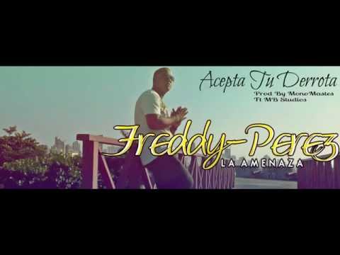 Acepta Tu Derrota - Freddy Perez [Cancion Original] #ChampetaUrbana ®