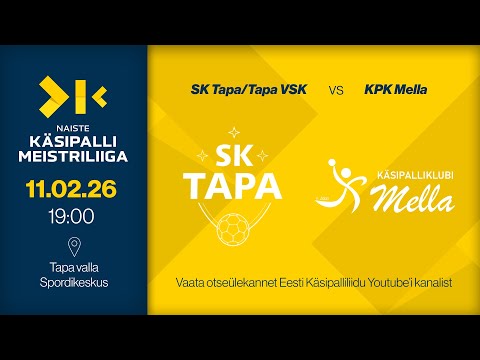 SK Tapa/Tapa VSK - KPK Mella | NAISTE KÄSIPALLI MEISTRILIIGA 2026