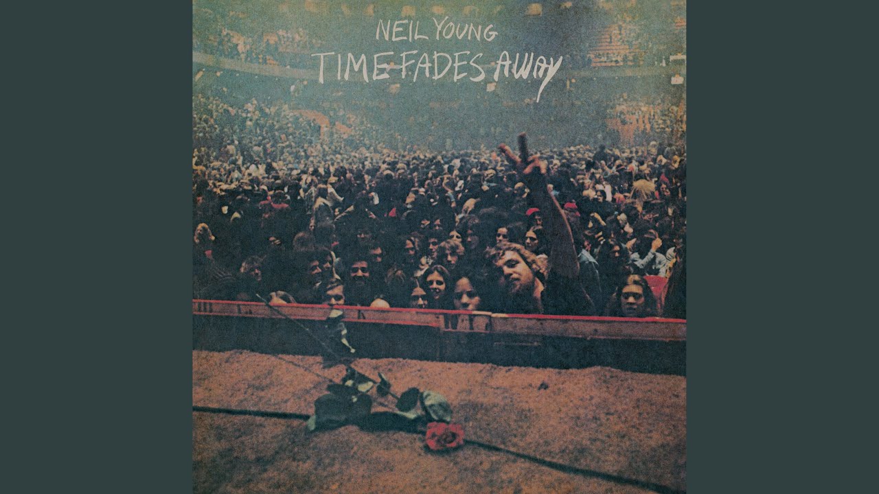Neil Young - Time Fades Away