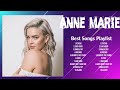 A N N E M A R I E Greatest Hits Ever The Very Best Songs Playlist Of All Time