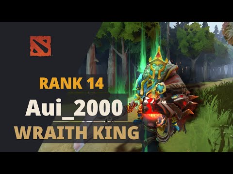 Aui_2000 (Rank 14) plays Wraith King Dota 2 Full Game