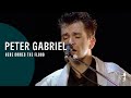 Peter Gabriel - Here Comes The Flood (Live in Athens 1987)