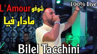 Bilel tacchini choufou l amour madar fiya cover amine babylone live 2023