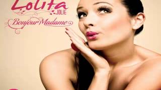 Lolita Jolie - Bonjour Madame (Radio Edit)