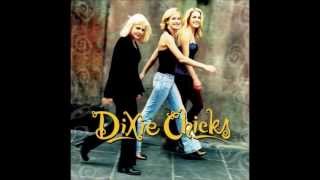 Once You&#39;ve Loved Somebody- Dixie Chicks
