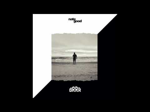 Nate Good - Brrr