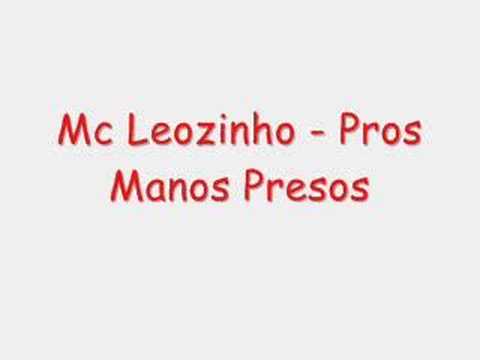 Mc Leozinho - Pros Manos Presos