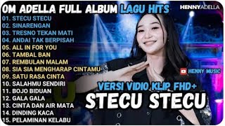 Download lagu OM ADELLA FULL ALBUM HITS TERBARU 2025 | STECU STECU, SINARENGAN, TRESNO TEKAN MATI mp3