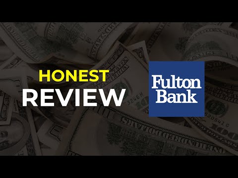 Fulton Financial Bank: HONEST REVIEW (Pros & Cons)