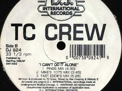 TC Crew "I Can't Do It Alone" (Pings Mix) 1992
