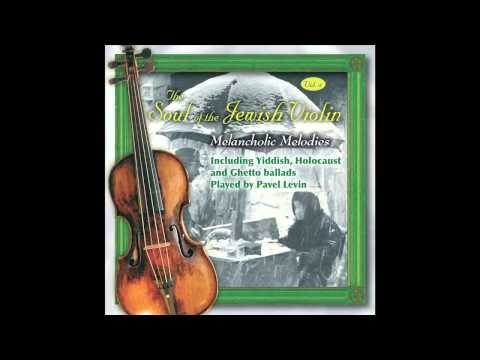 Shma Israel -  The Soul of the Jewish Violin - Jewish Music